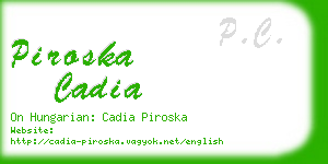 piroska cadia business card